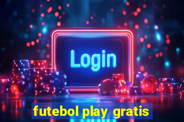 futebol play gratis